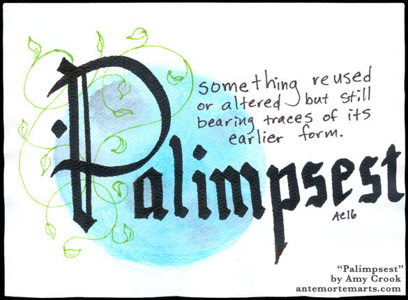 Palimpsest, word art by Amy Crook
